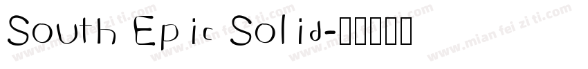 South Epic Solid字体转换